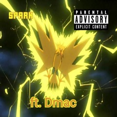 Spark Ft. Dmac