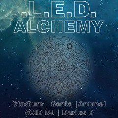 ACID DJ @ L.E.D - Alchemy