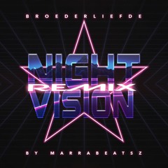 Broederliefde - Nightvision (MarraBeatsz Remix)+ DOWNLOAD LINK