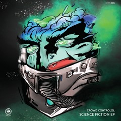 Crowd Controlol - Science Fiction - SPRV005