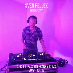 Sven Rellek House Set @ Cultura Subterránea 2018_10_19