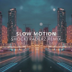 Trey Songz - Slow Motion (Shocktraderz Remix)