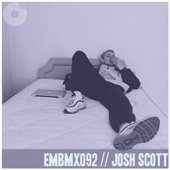 EMBMX092 // JOSH SCOTT