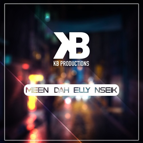 KB - Meen Dah Elly Nseik (Free Download = Buy)