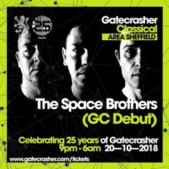 Space Brothers Gatecrasher 25th Birthday 20/10/18