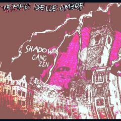 3)Diluvio universale  - Shadow gang Zen ft. Lion