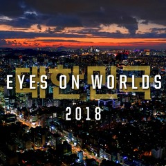 Eyes on Worlds Theme (2018)
