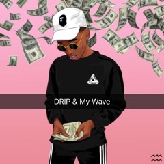 Fyndee Boyy- Drip  My Wave