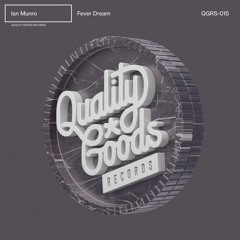 QGRS-015 | Ian Munro - Fever Dream