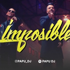 Imposible Cumbieton Remix - Luis Fonsi & Ozuna - PAPU DJ