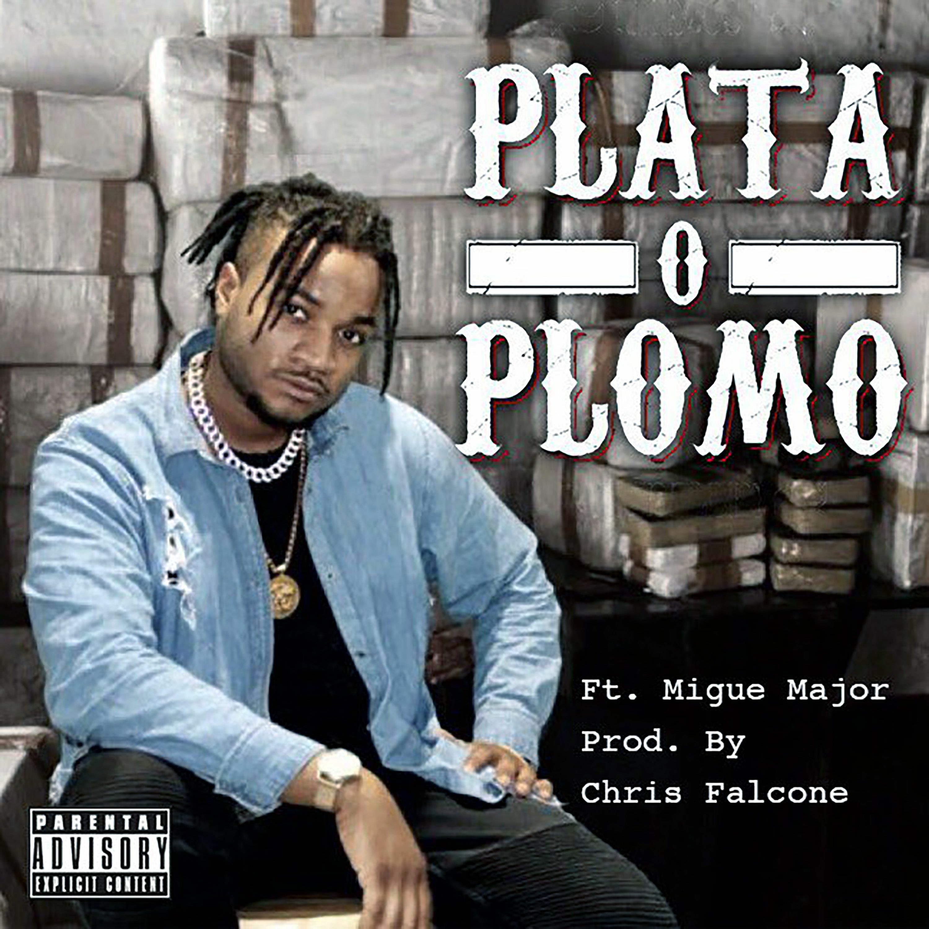 Plata O Plomo ft. Migue Major (prod. Chris Falcone) episode artwork