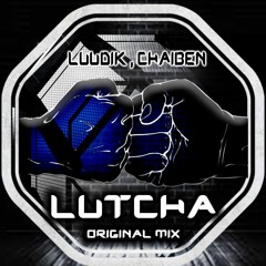 Luudik, Chaiben - Lutcha ( Original Mix )