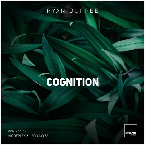Ryan Dupree - Cognition [EA019 I Out: 05.11.18 I Previews]