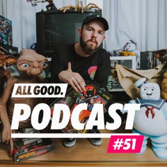 ALL GOOD PODCAST #51: Rockstah