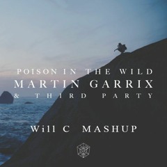 Poison vs. Lions In The Wild- Martin Garrix & Third Party (Will C Mashup) REMADE BY MARTIN GARRIX