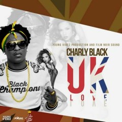 Charly Black - UK Love (Raw) [Dancehall 2018] @GazaPriiinceEnt