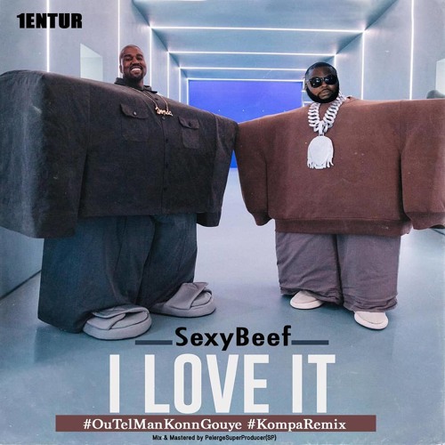 SexyBeef - Love It [KonpaRemix]