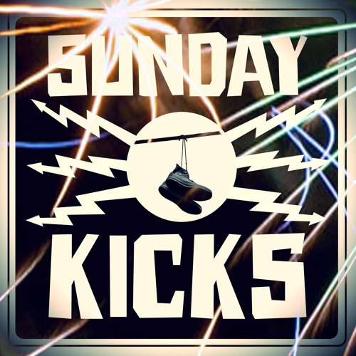 - Sunday KiCks #10 DJ Mix