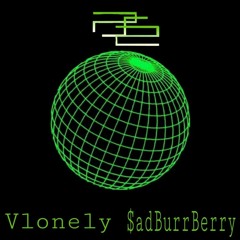 Ps2 - Vlonely ft $adBurrBerry