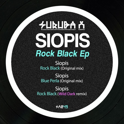 3. Siopis - Rock Black (Wild Dark Remix). SURUBAX049 (128 Kbps)
