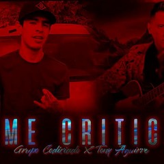Y Me Critican (Estudio Audio Oficial 2018) Grupo Codiciado/Tony Aguirre