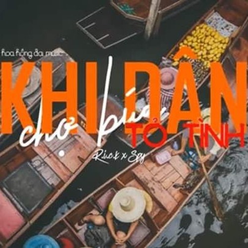 - Khi Dan Cho Bua To Tinh Rick X Spy Official Lyric