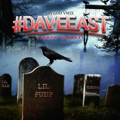 Vernon Garrett - #DaveEast On God Vmix (Reproduced by Bandit Luce)