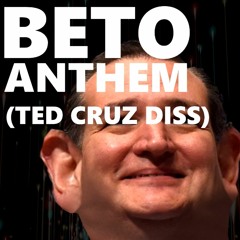 BETO ANTHEM (Ted Cruz Diss) - Lil Snapback Feat Juan Palomares