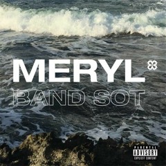 Meryl - Band Sot - Pani Pozisyon Riddim