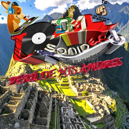 Stream Guaracha De La Orgullosa — Tema Peruano 33½ RPM by DJ ...