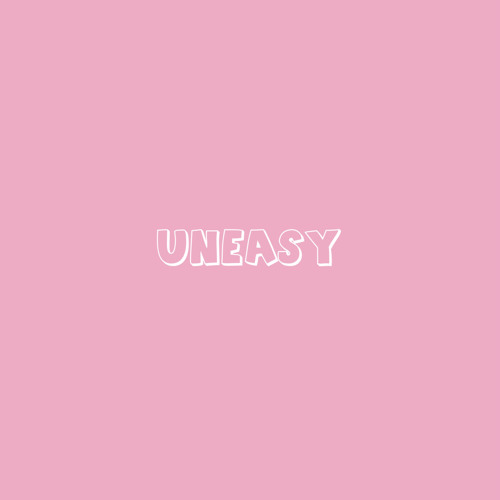 uneasy