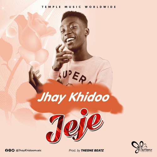 Jhay Khidoo - JeJe (Prod by Theone Beatz)