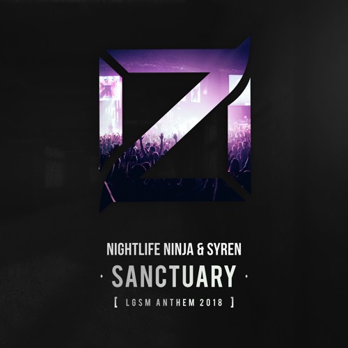 Nightlife Ninja & Syren - Sanctuary (LGSM Anthem 2018)