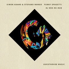 Simon Adams & Stefano Mango - Funky Spaghetti (DJ Mes Re-Rub)