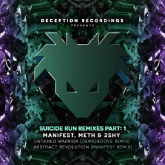 Manifest, Meth & 2Shy MC - Untamed Warrior [Demigroove Remix]