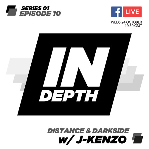 Stream Distance Darkside Indepth Radio 10 with J:Kenzo Stream] by Indepth Radio | Listen online for free on SoundCloud