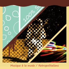 【M3 2018-秋 う-27b】100% Sodapop(Short ver.) / Retropolitaliens