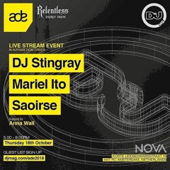 DJ Stingray - DJMagHQ ADE Special @ Nova Amsterdam (2018.10.18)
