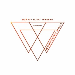 Son Of Elita - Infertil [WHOWH093]