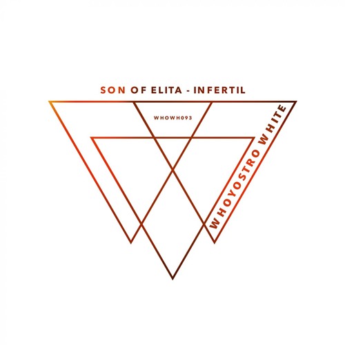 Son Of Elita - Infertil [WHOWH093]