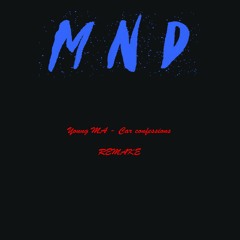 Young M.A - Car Confessions Instrumental (MND Remake)