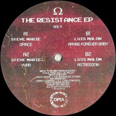 Steve Marie / Luis Malon - The Resistance EP (OPIA002)