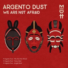 Argento Dust - We Are Not Afraid