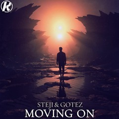 Steji & Gotez - Moving On