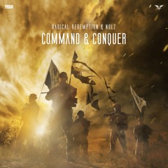 Radical Redemption & Nolz - Command & Conquer (HQ Official)