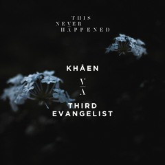 Khåen - Third Evangelist