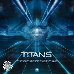 Titans - The Future Of Everything [Full EP]
