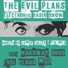 Hardway Bros Evil Plans Mix