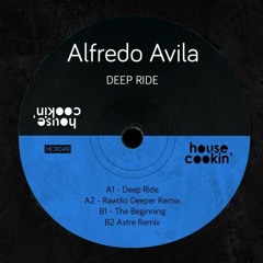 PREMIERE: Alfredo Avila - Deep Ride [House Cookin]