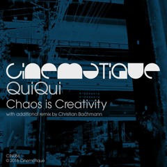 QuiQui - Chaos Is Creativity [Cinematique]